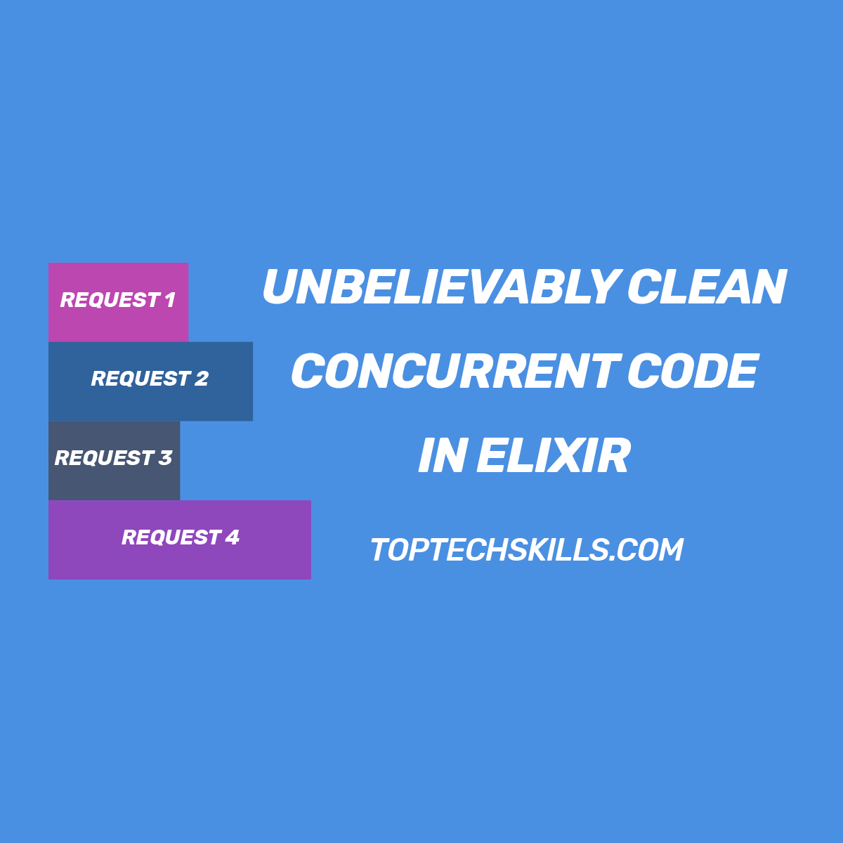 write-unbelievably-clean-concurrent-code-in-elixir-using-the-task